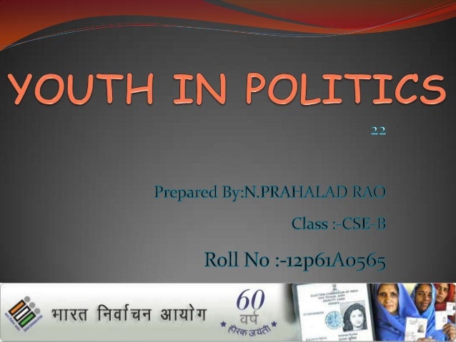 youth role in politics essay youth role in politics essay