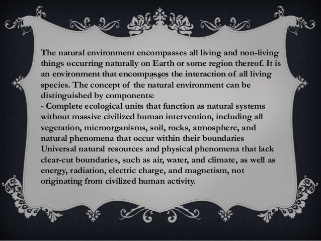 Human intervention in natural phenomena