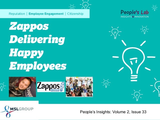 Zappos - Delivering Happy Employees: Peopleâs Insights Volume 2 ... Zappos - Delivering Happy Employees: Peopleâs Insights Volume 2 ...