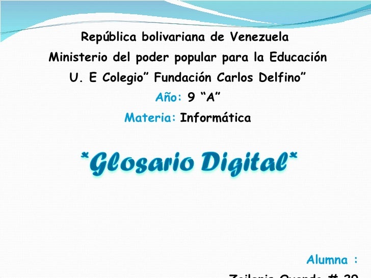 GLOSARIO DE TERMINO DE INFORMATICA glosario de termino de informatica: