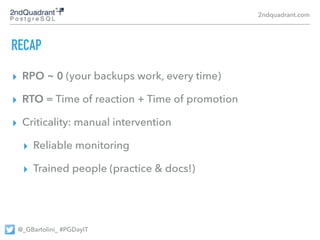 From 0 to ~100: Business Continuity with PostgreSQL Slide 54
