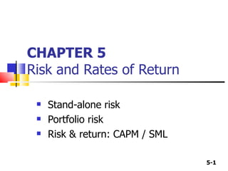 CHAPTER 5 Risk and Rates of Return ,[object Object],[object Object],[object Object]
