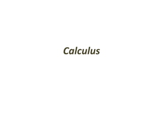 Calculus
 