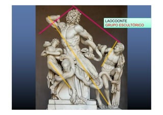 LAOCOONTE 
GRUPO ESCULTÓRICO 
 