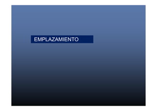 EMPLAZAMIENTO 
 