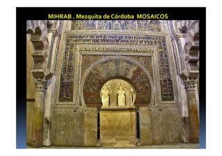 MIHRAB . Mezquita de Córdoba MOSAICOS 
 