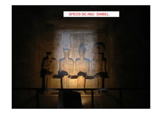 SPEOS DE ABÚ SIMBEL. 
 