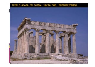 TEMPLO AFAIA EN EGINA. HACIA 500 PROPORCIONADO 
 