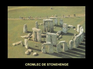 CROMLEC DE STONEHENGE 
 