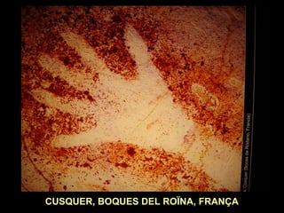 CUSQUER, BOQUES DEL ROÏNA, FRANÇA 
 
