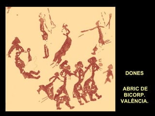 DONES 
ABRIC DE 
BICORP. 
VALÈNCIA. 
 