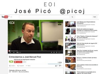 E O I
J o s é P i c ó @ p i c o j
 