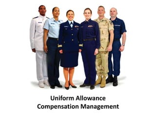 Uniform Allowance
Compensation Management
 