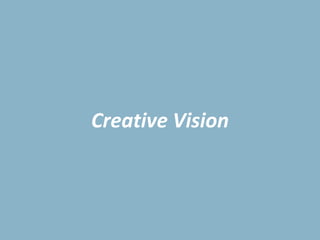 Creative Vision
 