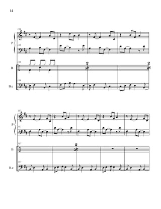 &
?
÷
?
##
##
##
B
B.e
P
133
‰ j
œ œ œ œ
133
œ œ œ œ
133
y y y y y y
œ œ œ
133
J
œ œ j
œ œ
Œ œ œ œ
œ œ œ
‰ J
œ
«
2
œ œ J
œ œ
J
œ
‰ j
œ œ œ
œ
œ œ œ œ
J
œ œ j
œ œ
Œ œ œ œ
œ œ œ ‰ J
œ
«
2
œ œ J
œ œ j
œ
&
?
÷
?
##
##
##
B
B.e
P
137
‰ j
œ œ œ œ
137
œ œ œ œ
137
137
j
œ œ j
œ œ
Œ œ œ œ
œ œ œ ‰ J
œ
«
2
œ œ
J
œ œ j
œ
‰ j
œ œ œ œ
œ œ œ œ
j
œ œ j
œ œ
Œ œ œ œ
œ œ œ ‰ J
œ
∑
œ œ
J
œ œ j
œ
‰ j
œ œ œ œ
œ œ œ œ
∑
j
œ œ j
œ œ
14
 