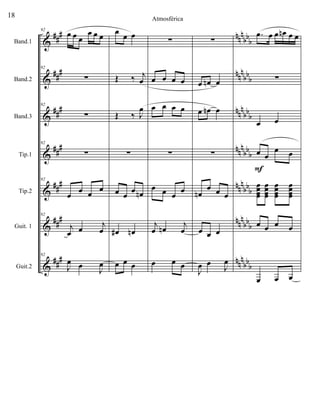 &
&
&
&
&
&
&
###
###
###
###
##
#
###
###
nnn
bb
b
nnn
bbb
nnn
bbb
nnn
bb
b
nn
n
bb
b
nnn
bb
b
nnn
bbb
Band.1
Band.2
Band.3
Tip.1
Tip.2
Guit. 1
Guit.2
92
œ œ œ
œ œ œ
92
∑
92
∑
92
∑
92
œ
œ œ œ
92
j
œ œ
j
œ
92
J
œ œ J
œ
œ œ œ
Œ ‰ j
œ
Œ ‰ J
œ
∑
œ œ
œ œn
œ# œn
œ œ œ
∑
œ œ œ œ
œ œ œ œ
∑
œ œ œ
œ
j
œ œn
j
œ
œ œ œ
∑
œ œn œ
œ œn œ
∑
œn
œ œ œ
œ œ œ
J
œ œ
J
œ
.œ œ œ œn œ œ
∑
œ œ
œ œ
œ œ
œœœœ
œœœœ
œœœœ
œœœœ
œ œ œ œ
œ œ œ
F
18 Atmosférica
 