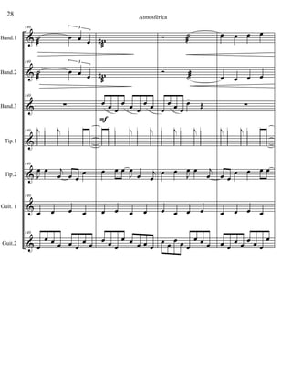 &
&
&
&
&
&
&
Band.1
Band.2
Band.3
Tip.1
Tip.2
Guit. 1
Guit.2
140
˙
æ
œ œ œ
3
140
˙
æ
œ œ œ
3
140
∑
140 j


j




140
J
œ œ j
œ œ œ
œ
140
œ œ œ œ
140
œ
œ œ œ œ œ
œ œ
w#
æ
w#
æ
œ œ œ
œ œ œ
œ œ



j


j

œ œ œ
J
œ
œ j
œ
œ œ œ œ
œ œ œ
œ œ œ œ œ
F
Ó ˙
æ
Ó
˙æ
œ
œ œ œ
œ-
Œ

j


j


œ œ
J
œ œ j
œ
œ œ œ œ
œ œ
œ œ œ
œ œ œ
œ œ œ œ
œ œ œ œ
∑
j


j




œ œ
œ œ œ œ
œ œ œ œ
œ œ
œ œ
œ œ œ
œ
28 Atmosférica
 