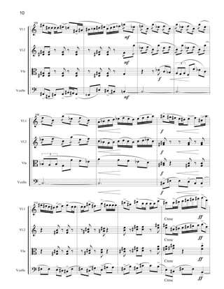 &
&
B
?
Vl.1
Vl.2
Vla
V.cello
105
œ#>
œ# œ œ œ œ#>
œn
œ#
>
œ#
œœ## œœ
‰ j
œœ
‰ j
œœ
œœ## œœ
‰ j
œœ
‰ j
œœ
œ#
> œ# œ# œ
>
œ# œ# œ
>
œ# œ‹ œ# œ# œ
> œ œ œ‹ œn
! œb
!
‰ j
œœ##
j
œœ
‰ œ
!
œ
!
‰ j
œœ##
j
œœ
‰ œ
œ‹
œ# œ#
>
œ# œn
F
F
F
œn
! œ
!
œ
! œb
!
œ
! œ
!
œb
!
œ
! œ
!
œ
!
œ
!
œ
!
Œ ‰ J
œb œ œb
.˙
f
œ
! œb
!
œ
! œ
!
œ
! œ
!
œ
!
œ
!
œb
!
œ
! œ
!
œ
!
3
œ œ œ œ
œ œb œ
.˙
&
&
B
?
Vl.1
Vl.2
Vla
V.cello
109
œ
! œ
!
œ
! œb
!
œ
! œ
!
œb
!
œ
! œ
!
œ
!
œ
!
œ
!
3
œb œ œ œ
œ œ œb
.˙
œ œb œ œ œb œ œ œ œ œ œ œ
œ œb œ œ œ œ œ œ œ œ œb œ
œ œ œ œb œ
.˙
œ#> œ# œ# œ œ# œ> œ œ#
> œ
j
œœ## ‰ ‰
j
œœ ‰
j
œœ
j
œœ## Œ
j
œœ# ‰
j
œœ
œ#
> œ# œ œ>
œ œ
>
f
f
f
f
&
&
B
?
Vl.1
Vl.2
Vla
V.cello
112
œ# œ# œ œ# œ> œ œ>
œœ
Œ
j
œœ# ‰
j
œœ ‰
Œ
j
œœ## ‰
j
œœ ‰
œ# œ œ>
œ# œ#
> œ
œœ œ#>
œ# œ>
œ# œœœ
‰
j
œœ## ‰
J
œœ## Œ
‰
j
œœ## ‰
J
œœ Œ
œ# œ#
> œ# œ
> œ# œ
œ#>
œ# œ#>
œ œ œ œ œ>
J
œœ ‰
œœ## œœ ‰ J
œœ#
J
œœ## ‰
œœ## œœ ‰ J
œœ
œ#
> œ œ#
> œ# œ œ
>
œ# œ
> œ# œ œ# œ# œ# œ>
œ
œœ#
œ#> œ# œ œ# œ# œ œ>
œ
œœ#
œœ##
Œ
œ
œ
>
œ œ#
> œ# œ
œ
>
Cresc
Cresc
Cresc
Cresc
ƒ
ƒ
ƒ
ƒ
10
 