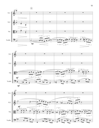 &
&
B
?
Vl.1
Vl.2
Vla
V.cello
116 œ>
Ó
œ
>
œ> œ>
Œ œ>
œ
>
.˙
∑
∑
∑
˙
>
3
œ œ œ
P
H
∑
∑
∑
3
œ œ œ ˙b
∑
∑
∑
3
œ œ œb
3
œ œ œ#
3
œ
J
œ
∑
∑
∑
3
J
œ œb
3
œ
J
œ#
3
œ œ œ
&
&
B
?
Vl.1
Vl.2
Vla
V.cello
121
∑
∑
˙b
3
œ œ œ
œ œb œ œ
F
F
∑
∑
3
œ œb œ# ˙
œ œ œb œ œ
∑
∑
3
œ œ œ
3
œb œ œ
3
œb>
J
œ
œb
>
œb œ œ
>
∑
∑
3
J
œ œb 3
œ>
J
œ#
3
J
œ œ
œ œ œb> œ œb
&
&
B
?
Vl.1
Vl.2
Vla
V.cello
125
∑
˙-
œ-
3
œb
J
œ
3
J
œ œ 3
œ
J
œ
œb
œ œ
œ œ
F
∑
3
œ œ œ
3
œb œ œ œ
3
J
œ œ
3
œb
J
œ
3
J
œ œb
œ œb œb
œb œ
∑
œ œb
3
œ œ œ
3
œb
J
œ
3
œ œb œ 3
œ
J
œ
œ œ œ œ œb œ
∑
3
œ œb œ ˙
3
œ œ œb 3
œ
J
œ
3
œ œ œ
œb œ œ œb œ œ
11
 