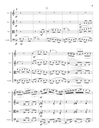 &
&
B
?
Vl.1
Vl.2
Vla
V.cello
93
œ-
Ó
œ-
Ó
œ-
Ó
œb
> œb œ œ œ
ƒ
ƒ
ƒ
ƒ F
∑
∑
Ó œb œ
œb>
˙b
F
∑
∑
œb> œb œ œ œ
œb œb œb œ œb œb
G
∑
∑
œb>
˙b
œb œb œ œ œ œb
∑
œ
>
œ œ œ œ
œ œ œ œ œ œ
œn œ œ œ œ œ
F
&
&
B
?
Vl.1
Vl.2
Vla
V.cello
98
∑
œ>
˙
œ œ œ œ œ œ
œ œ œ œ œ œ
œ> œ œ œ œ
œ œ œ œ œ œ
œ œ œ œ œ œ
œ œ œ œ œ œ
F
œ>
˙
œ œ œ œ œ œ
œ œ œ œ œ œ
œ œ œ œ œ œ
3
œ# œ# œ#
3
œ œ œ
3
œ œ œ
œ#
œ# œ œ œ
œ# œ# œ œ œ
œ#
œb œ œ œ
&
&
B
?
Vl.1
Vl.2
Vla
V.cello
102
3
œ# œ# œ
3
œ# œ# œ#
3
œ œ œ#
œ# œ# œ œ œ
œ# œ# œ œ œ
œ# œ# œ œ œ
œ#
> œ# œ œ œ œ#>
œ# œ#> œ#
j
œœ##
‰ ‰ j
œœ
‰ j
œœ
j
œœ##
‰ ‰ j
œœ
‰ j
œœ
œ#
>
œ# œ# œ
>
œ# œ#
>
F
F
F
F
œ# œ# œ# œ# œ#>
œ œ# œ œ>
œ
Œ j
œœ##
‰ j
œœ
‰
Œ
j
œœ## ‰
j
œœ ‰
œ# œ# œ#
>
œ œ
>
œ#
9
 