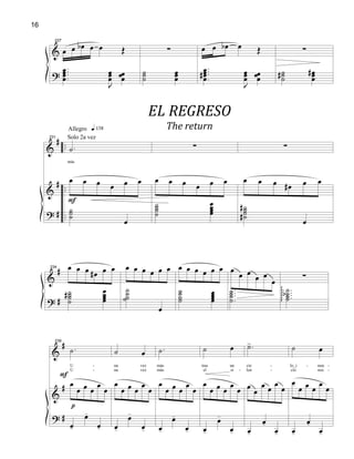 &
?
227
œ œ œb œ œ Œ
...
.
œœœœ
J
œœœ
œœœ
∑
˙˙˙
œœœ
œ œ œb œ Œ
...
.
œœœœ#
J
œœœ
œœœ
∑
˙˙˙# œœœ
#
&
&
?
#
#
#
..
..
..
231
.˙
más
œ œ œ œ œ œ
˙˙˙
œ
Allegro
F
Solo 2a vez
q 138
∑
œ œ œ œ œ œ
˙˙˙˙
œœœœ
∑
œ œ œ œ# œ œ
˙˙˙˙#
#
œ
&
?
#
#
234 œ œ œ œ# œ œ
˙˙˙˙
# œœœœ
œ œ œ œ œ œ
˙˙˙˙
œ
œ œ œ œ œ œ
˙˙˙˙
œœœœ
œ
œ œ
œ œ
œ
....
˙˙˙˙
∑
....
˙˙˙˙
bggggg
&
&
?
#
#
#
239
.˙
U -
U -
œ
œ œ œ
œ
œ
œ-
œ-
œ-
F
p
˙ œ
na
na
vez
vez
œ
œ œ œ
œ
œ
œ-
œ-
œ-
.˙
más
más
œ
œ œ œ
œ
œ
œ-
œ-
œ-
˙ œ
tras
el
un
si -
œ
œ œ œ
œ
œ
œ-
œ-
œ-
.˙>
cie -
len -
œ
œ
œ œ
œ
œ
œ-
œ-
œ-
˙ œ
lo_i -
cio
nun -
noc -
œ
œ œ œ
œ
œ
œ-
œ-
œ-
16
EL	
  REGRESO
The	
  return
 