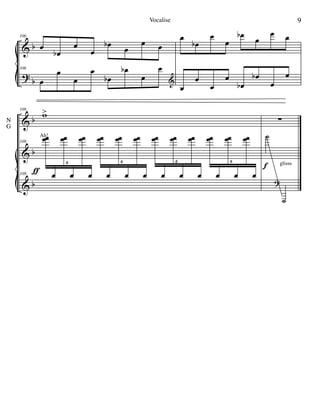 &
?
b
b
106
œ
œb
œ
œ
œb
œ
œ œ
106
œ
œ
œ
œ
œb
œb
œ
œ
&
œ
œb
œ
œ
œb œ
œ œ
œ
œ
œ
œ
œb
œb
œ
œ
&
&
&
b
b
b
N
G
108
w>
Ah!
108
œœ
œ
œœ
œ
œœ
œ
œœ
œ
œœ
œ
œœ
œ
œœ
œ
œœ
œ
œœ
œ
œœ
œ
œœ
œ
œœ
œ
6 6 6 6
108
ƒ
∑
˙
˙
?
glisssf
9Vocalise
 