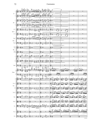 &
&
&
&
&
&
?
?
&
&
&
&
?
&
?
&
&
&
&
B
B
B
&
?
bb
bb
bb
bb
bb
bb
b
b
bb
bb
bb
bb
bb
bb
bb
bb
bb
bb
bb
bb
43
43
43
43
43
43
43
43
43
43
43
43
43
43
43
43
43
43
43
43
43
43
43
43
44
44
44
44
44
44
44
44
44
44
44
44
44
44
44
44
44
44
44
44
44
44
44
44
43
43
43
43
43
43
43
43
43
43
43
43
43
43
43
43
43
43
43
43
43
43
43
43
42
42
42
42
42
42
42
42
42
42
42
42
42
42
42
42
42
42
42
42
42
42
42
42
1
2
1
2
Cl 1
Cl 2
Fg.1
Fg 2
C.F
1-2
C.F
3- 4
1
2
3
Tuba
I
Vl 1.2
II
Vl 2.2
Vla.
Vla.2
Vc.
V.c.2
Cb.
Fl.
Ob.
Bb Cl.
Bsn.
Hn.
Bb Tpt.
Vln.
Piano
513
œ
@
œ
@
œ
@
œ
@
œ
@
œ
@
œ
@
œ
@
œ
@
œ
@
œ
@
œ
@
œ œ œ
œ œ œ
œ œ œ œ œ œ
J
œ>
œ
j
œ
> œ
j
œ
> œ
j
œ
> œ
œ.
œ.
œ. œ.
J
œ. ‰.
œ-
œ œ œ-
513
..˙˙
..˙˙
.œ>
J
œ> œ
..œœ>
J
œœ
> œœ
œ
>
œ
> œ
>
œ
>513
...
œœœ
j
œœœ
œœœ
?
513
œ
œ œ œ
œ
œ
513
.œ
J
œ œ
513
∑
.œ
J
œ œ
513
∑
.œ
J
œ œ
513
∑
œ œ œ œ œ œ
513
∑
œ œ œ œ
œn
@
œ
@
œ
@
œ
@
œ
@
œ
@
œ
@
œ
@
œ
@
œn
@
œ
@
œ
@
œ
@
œ
@
œ
@
œ
@
œn œ œ œ œ œ œ œ
œ œn
œ œ œ œ œ œ
œ- œ œ œ- œ œ
œ- œ œ œ- œ œ
œ. œ. œ. œ.
œ. œ.
œ. œ.
˙- œ œ
ww
ww
œ#>
œ> œ> œ>
œœ
>
œœ
>
œœ
>
œœ
>
˙
>
œ
> œ
>œœœ œœœ œœœ
œœœ &
˙
˙
œ
œ
œ
œ
œn œ œ œ
∑
œ œ œ œ
∑
œ œ œ œ
∑
œ œ œ œ œ œ œ œ
∑
˙ œ œ
œn
@
œ
@
œ
@
œ
@
œ
@
œ
@
œ
@
œn
@
œ
@
œ
@
œ
@
œ
@
œn œ œ œ œ œ
œ œn œ œ œ œ
J
œ>
œ
j
œ
> œ
j
œ
> œ
j
œ
> œ
œ.
œ.
œ. œ.
J
œ. ‰.
œ-
œ œ œ-
..˙˙
..˙˙
.œ#>
J
œ> œ
..œœ
> J
œœ
> œœ
œ
>
œ
> œ
>
œ
>
...
œœœ
j
œœœ
œœœ
œ
œ œ œ
œ
œ
&
.œn J
œ œ
∑
.œ J
œ œ
∑
.œ J
œ œ
∑
œ œ œ œ.
Œ
∑ B
œ œ œ œ
˙
˙
˙
˙
œ- œ œ
œ- œ œ
˙
˙
˙˙
˙˙
˙>
˙˙
>
˙
>œ œ œ œ
œ œ œ œ
œ œ œ œ œ œ
œ œ œ
œ œ œ
œ œ œ œ œ œ œ
œ œ œ œ œ œ œ
œ œ œ œ œ œ
œ œ œœ œ œ
œ œ œ œ œ œ œ
œ œ œœ œ œ œ
˙
æ
punta
punta
punta
punta
punta
punta
punta
punta
f
f
f
f
f
˙
˙
˙
˙
œ- œ œ
œ- œ œ
˙
˙
˙˙
˙˙
˙
˙˙
∑
œ œ œ œ œ œ œ œ
œ œ œ œ œ
œ
œ œ œ œ œœ
œ œ œ œ œ œ œ
œ œ œ œ œ œ
œ œ œ œ œ œ œ
œ œ œ œ œœ
œ œ œ œ œ œ œ
œ œ œœ œ œ œ
˙
æ
∑
∑
∑
∑
∑
∑
∑
∑
∑
∑
∑
∑
∑
œ œ œ œ
œ œ œ œ
œ œ œ œ œ œ œ
œ œ
œ œ œ œ œ
œ œ œ œ œ œ
œ œ œ œ œ œ œ
œ œ œ œ œ œ
œ œ œ œ œ œ œ
œ œ œ œ œ œ œ
œ œ œœ œ œ œ
˙
æ
∑
∑
∑
∑
∑
∑
∑
∑
∑
∑
∑
∑
∑
œ œ œ œ
œ œ œ œ
œ œ œ
œ œ œ
œ œ œœ œ œ
œ œ œ œ œ œ œ
œ œ œ œ œ œ œ
œ œ œ œ œ œ
œ œ œ œ œ œ
œ œ œ œ œ œ œ
œ œ œœ œ œ œ
˙
æ
72 Caminantes
 