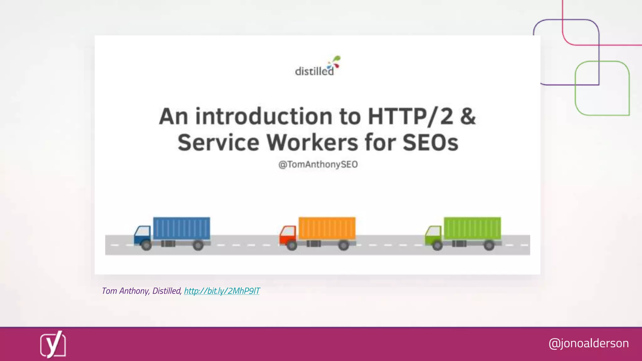 @jonoalderson
Tom Anthony, Distilled, http://bit.ly/2MhP9lT
 