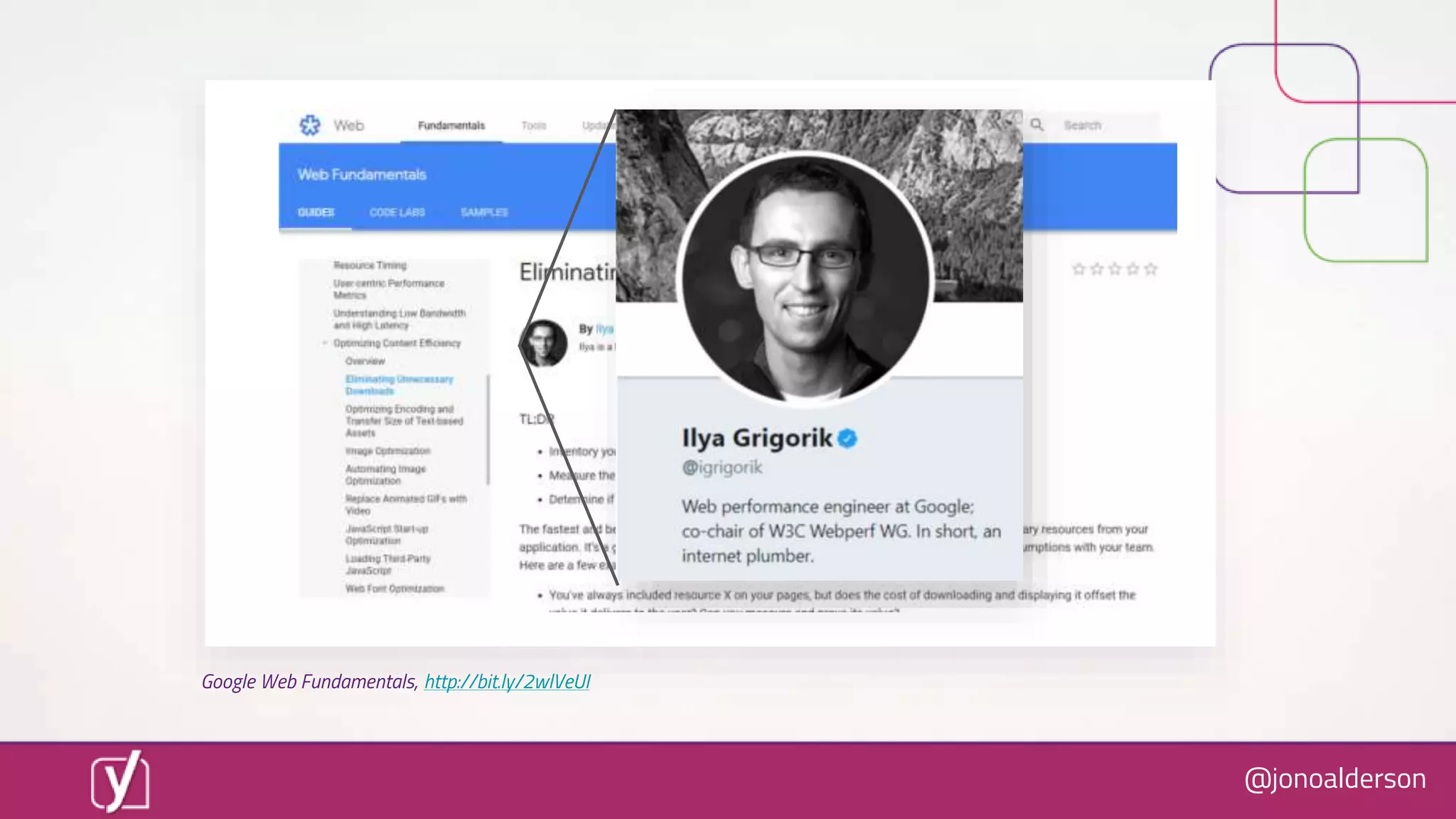 @jonoalderson
Google Web Fundamentals, http://bit.ly/2wlVeUI
 