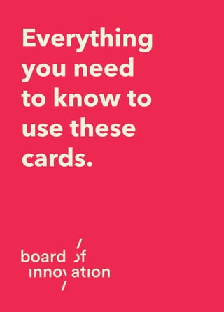 Everything
you need
to know to
use these
cards.
 