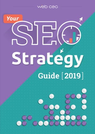 Guide [2019]
Your
StrategyStrategy
 