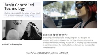 https://www.emotiv.com/brain-controlled-technology/
 