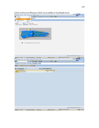 159
Click on OverviewSystem which was available at Top Header level.
 