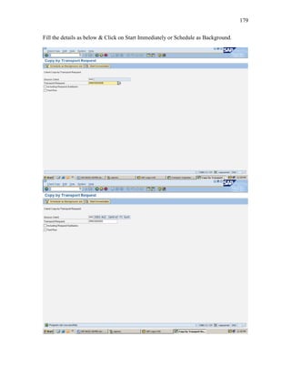 179
Fill the details as below & Click on Start Immediately or Schedule as Background.
 