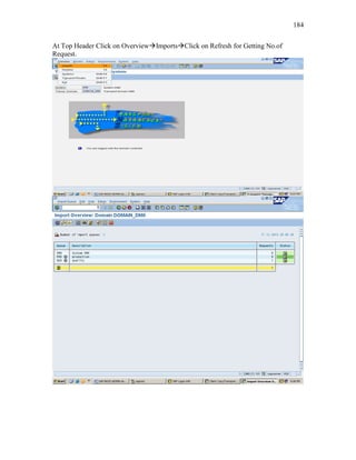 184
At Top Header Click on OverviewImportsClick on Refresh for Getting No.of
Request.
 
