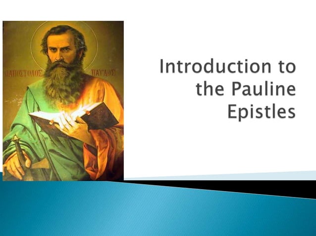 Introduction to the Pauline Epistles | PPT