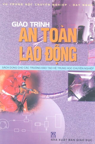 0. Giáo trình An toàn lao động - PGS.TS. Nguyễn Thế Đạt_658024.pdf