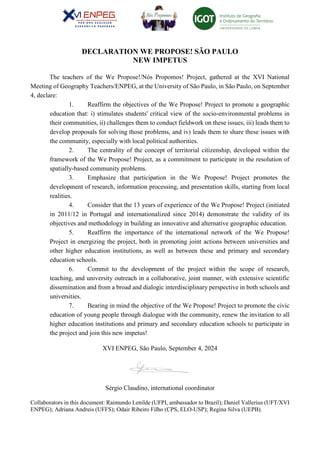 DECLARATION WE PROPOSE! SÃO PAULO
NEW IMPETUS
The teachers of the We Propose!/Nós Propomos! Project, gathered at the XVI N...