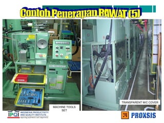 MACHINE TOOLS
SET
TRANSPARENT M/C COVER
 