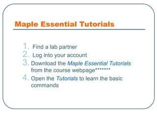 0.1 Introduction to Maple ikely refers to a presentation introducing ...