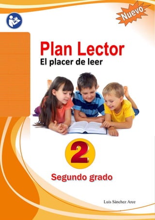 Luis Sánchez Arce. / Cel. 942914534
1
PlanLector _2021 Segundo grado
 