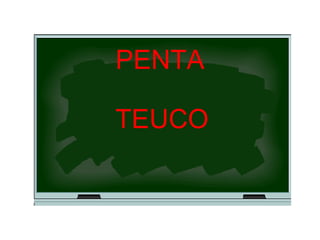 PENTA TEUCO 