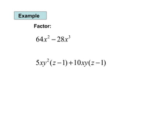 Example Factor: 