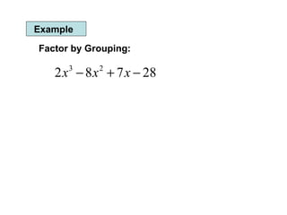 Example Factor by Grouping: 