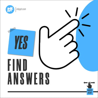 FIND
ANSWERS
 