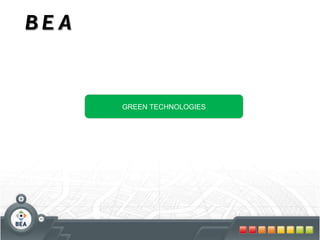 GREEN TECHNOLOGIES BEA 