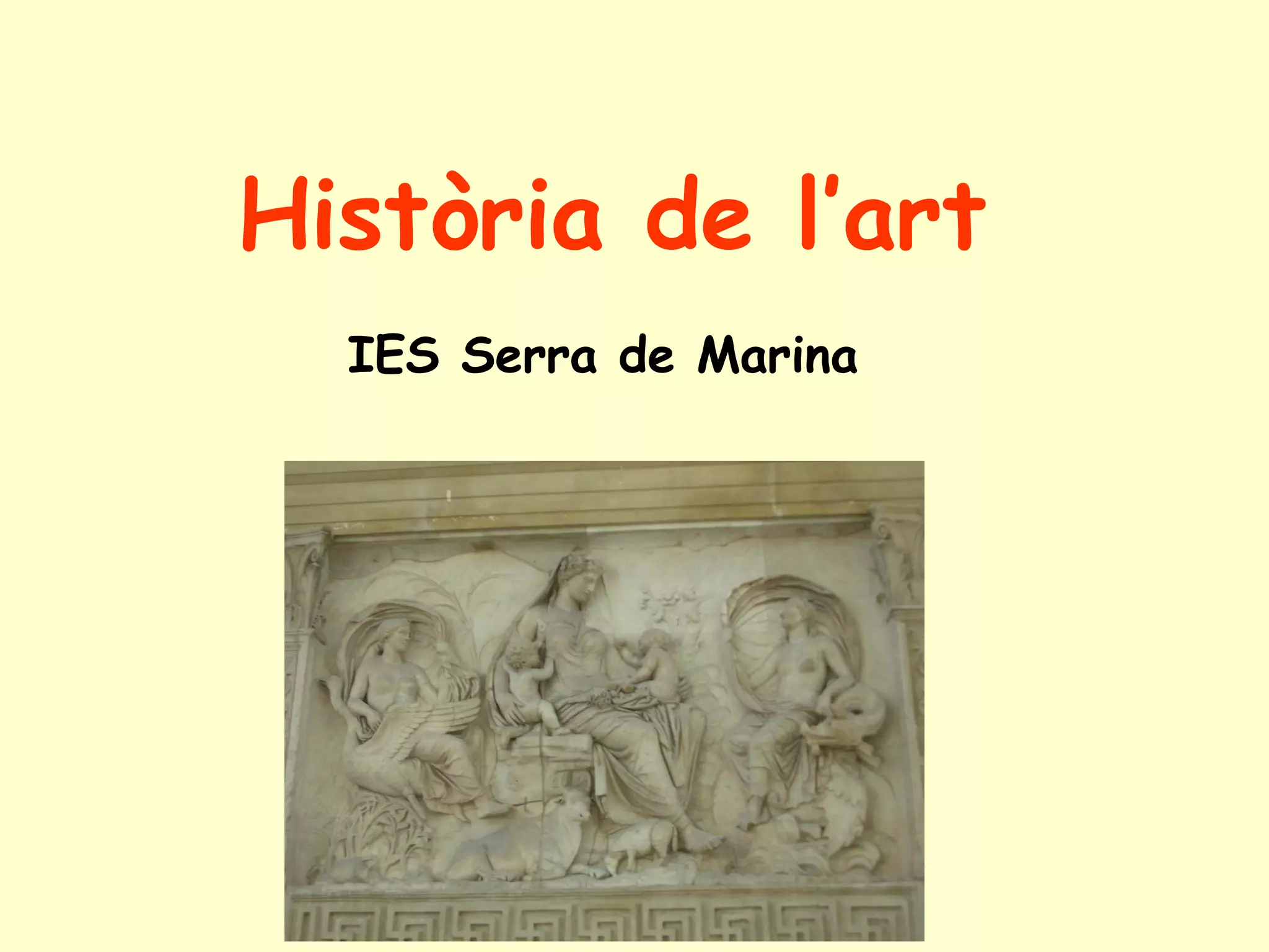 Història de l’art
  IES Serra de Marina
 
