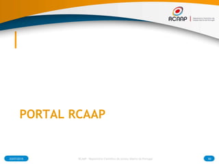 PORTAL RCAAP
03/07/2015 RCAAP - Repositório Cientifico de Acesso Aberto de Portugal 99
 