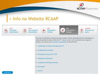 + Info no Website RCAAP
03/07/2015 98RCAAP - Repositório Cientifico de Acesso Aberto de Portugal
 