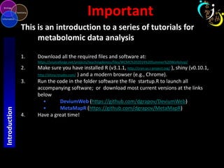 Metabolomic Data Analysis Workshop and Tutorials (2014) | PPTX
